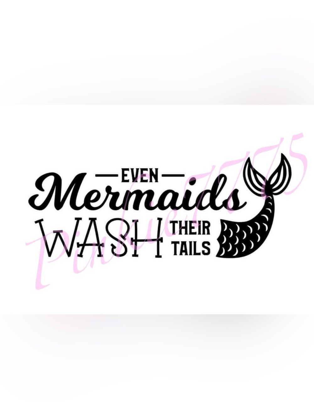 Bathroom decor towel “even mermaids wash their tails”